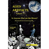 Alien Artifacts - 1: Is Anyone Else on the Moon?