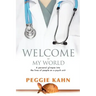 Welcome to My World: A Personal Glimpse Into the Lives of People on a Psych Unit