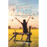 Living Free: Letting Go to Restore Love and Joy ... Courageously