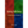 Making Faith-Sense: Theological Reflection in Everyday Life