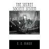 The Secret Society System