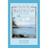 The Book of Andrew: A Past-Life Memoir