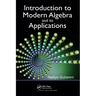 Introduction to Modern Algebra and Its Applications