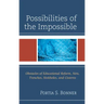 Possibilities of the Impossible: Obstacles of Educational Reform, Nets, Trenches, Sinkholes and Cisterns