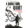 A Song for Quiet