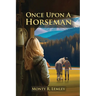 Once Upon A Horseman