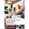 The Bloomsbury Handbook of Rock Music Research