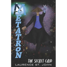 Metatron: The Secret Grid