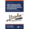 High Resolution Pressuremeters and Geotechnical Engineering: The Measurement of Small Things