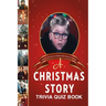 A Christmas Story: Trivia Quiz Book