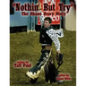 "Nothin' But Try": The Shane Drury Story