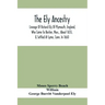 The Ely Ancestry; Lineage Of Richard Ely Of Plymouth, England, Who Came To Boston, Mass., About 1655, & Settled At Lyme, Conn. In 1660