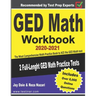 GED Math Workbook 2020-2021: The Most Comprehensive Math Practice Book to ACE the GED Math test