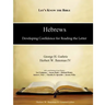 Hebrews: Developing Confidence for Reading the Letter