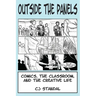 Outside the Panels: Comics, the Classroom, and the Creative Life