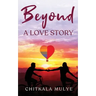 Beyond a Love Story