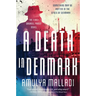A Death in Denmark: The First Gabriel Præst Novel