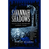 Savannah Shadows: Tales from the Midnight Zombie Tour