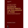 Quantum Physics Meets the Philosophy of Mind: New Essays on the Mind-Body Relation in Quantum-Theoretical Perspective