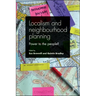 Localism and Neighbourhood Planning: Power to the People?