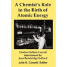 A Chemist's Role in the Birth of Atomic Energy