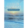 I Will Be with You: God's Favorite Promise