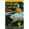 Molly Ivins Can't Say That, Can She?