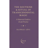 The Doctrine & Ritual of Transcendental Magic: A Historical Guide to Occult Practice
