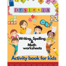 Dyslexia Writing, Spelling & Math worksheets - Activity book for kids: Activities to improve writing and reading skills of dyslexic children