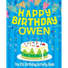 Happy Birthday Owen - The Big Birthday Activity Book: (Personalized Children's Activity Book)