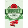 The Choose Yourself Guide To Wealth