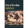 Fear of Freedom: With the Essay "Fear of Painting"