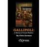 Gallipoli: A Manual of Trench Warfare