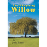 The Whispering Willow