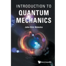 Introduction to Quantum Mechanics