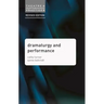 Dramaturgy and Performance