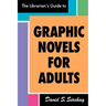 The Librarian's Guide to Graphic Novels for Adults