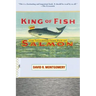 King of Fish: The Thousand-Year Run of Salmon