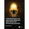 Complementary and Alternative Medicinal Approaches for Enhancing Immunity