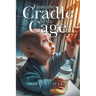 From the Cradle to the Cage