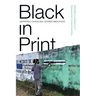 Black in Print: Plotting the Coordinates of Blackness in Central America