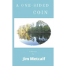 A One-Sided Coin