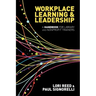 Workplace Learning & Leadership: A Handbook for Library and Nonprofit Trainers