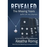 Revealed: The Missing Years