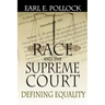 Race and the Supreme Court: Defining Equality