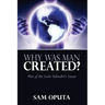 Why Was Man Created? War of the Gods - Yahweh Vs Satan