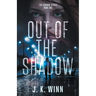 Out of the Shadow
