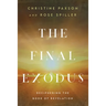 The Final Exodus: Deciphering the Book of Revelation