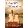 Before We Were Yours