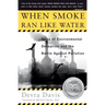 When Smoke Ran Like Water: Tales of Environmental Deception and the Battle Against Pollution